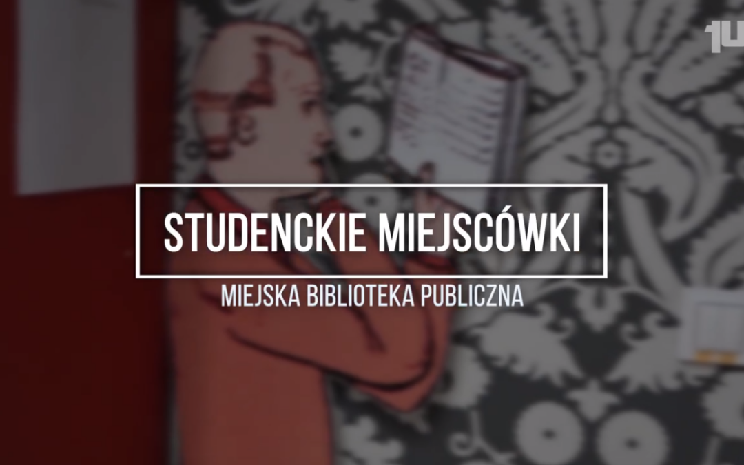 Studencka Miejscówki- Miejska Biblioteka Publiczna w Opolu